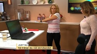 Så håller du dig i form vid skrivbordet - Nyhetsmorgon (TV4)