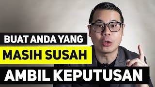 Buat Anda Yang Susah Ambil keputusan