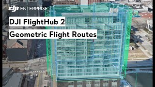 Create A Geometric Flight Route with DJI FlightHub 2