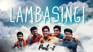 Friends Tho Lambasingi Prayanam | Part 2