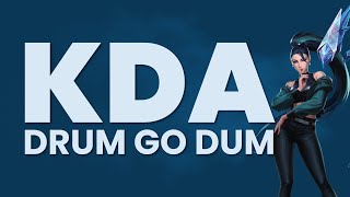 K/DA - DRUM GO DUM ft. Aluna, Wolftyla, Bekuh BOOM (Lyrics)