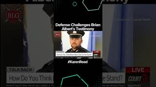 Defense Challenges Brian Albert’s Testimony #karenread