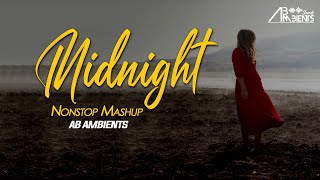 Best Of Midnight Mashup | AB AMBIENTS | NonStop Jukebox