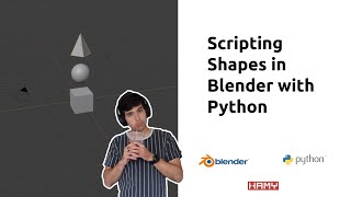 Scripting Shapes in Blender with Python
