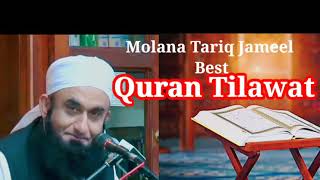 Molana #Tariq Jameel #Best Quran Tilawat