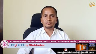 BYRNGEM U MYNTRI BAN LEH DA KABA TYNGEH LADA LAP BA SAM ÏA U KHAW BA SNIEW