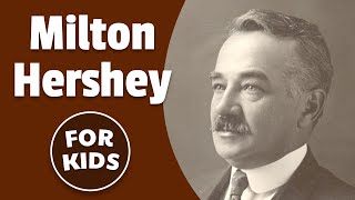 Milton Hershey for Kids | Bedtime History