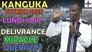 KANGUKA DE LUNDI SOIR FEVRIER 2025 P@r Chris NDIKUMANA -PRIÈRE FORTE 🙏 GUÉRISON, DÉLIVRANCE ,MIRACLE