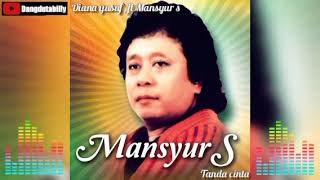 Mansyur S ft Diana yusuf Tanda cinta