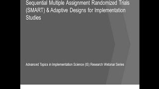 SMART & Adaptive Designs for Implementation Studies