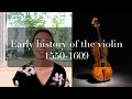 Early history of the violin: 1550-1609