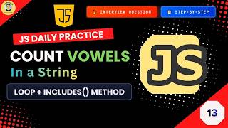 Find & Count Vowels in a String using Loop + includes() in JavaScript 🔥 #13 | Easy Method