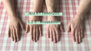 Jeux de mains - 1 2 3 breakdown !