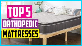 Top 5 Best Orthopedic Mattresses In 2024