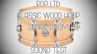 PDP LTD Classic Wood Hoop Snare Drum Sound Test