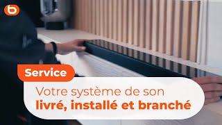 On livre, installe et connecte votre système son I Les services Boulanger