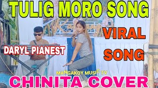 TULIG MORO SONG. SONG BY: MAT MAT. COVER BY: CHINITA A.K.A KATIPA