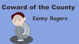 Coward Of The County - Lyrics - 弱虫トミー  - 日本語訳詞 - Japanese translation - Kenny Rogers