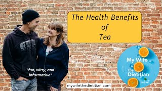 The Surprising Health Benefits of Tea (Ep 165)