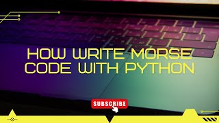 How write morse code with python