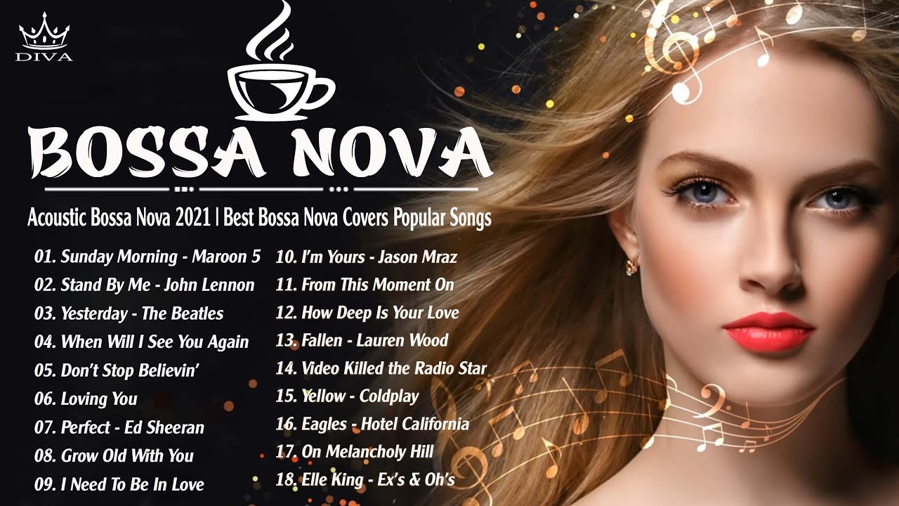 Acoustic Bossa Nova 2021 - Best Bossa Nova Covers Popular Songs 2021 ...