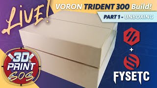 VORON TRIDENT 300 - FYSETC KIT - LIVE BUILD - PART 1