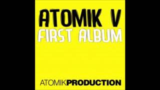 Atomik V - You Like It