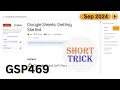 [2024] Google Sheets: Getting Started | #GSP469 | #qwiklabs