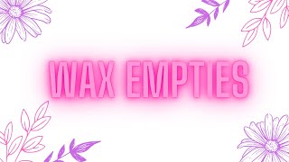 🌴🌸Weekly Wax Empties #32 plus some Wax Chat🌸🌴