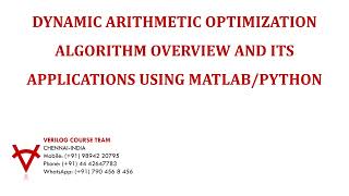 DYNAMIC ARITHMETIC OPTIMIZATION ALGORITHM OVERVIEW AND ITS APPLICATIONS USING MATLAB-PYTHON