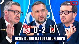 Beşiktaş'tan Maç Sonu Olay Gönderme! | Ersin Düzen ile Futbolun 100'ü