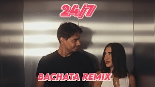 Matisse - 24/7 (Bachata Remix)