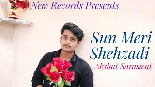 Sun Meri Shehzadi (Refix)| Akshat Saraswat | Ajay Devgan,Raveena| Viral Song, Romantic songs 2020