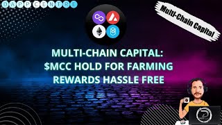 MULTI-CHAIN CAPITAL: $MCC HOLDINGS FARM REWARDS HASSLE FREE!