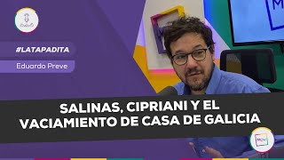 #LaTapadita: Salinas, Cipriani y el vaciamiento de Casa de Galicia | Eduardo Preve en #NadaQuePerder