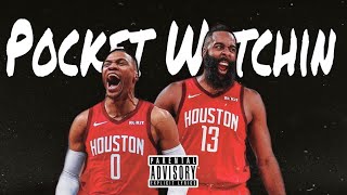Russell Westbrook x James Harden Mix - "Pocket Watchin" 2019 ᴴᴰ (Rockets Hype) x (Lil Gotit)