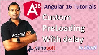 Custom PreLoading with delay in Angular 16 | Module Loading | Angular 16 Tutorial in Hindi