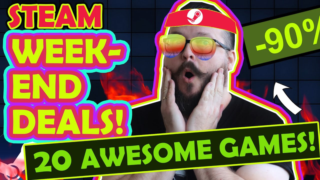Steam Weekend Sale 20 Awesome Deals And Discounted Games Youtube