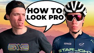 How to Look Pro (Without Being Able to Ride Like a Pro)