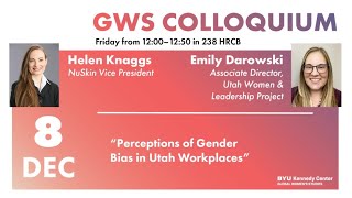 Helen Knaggs and Emily Darowski | Perceptions of Gender Bias in Utah Workplaces