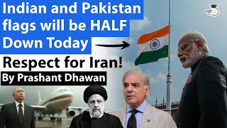 India Pakistan Show Huge Respect for Iran | Flags Will be HALF Down Today Over President's Death