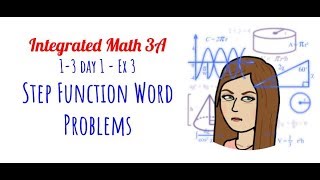 Math 3 - Step Function Word Problem