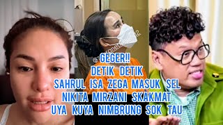 GEGER!! Detik Detik Sahrul Isa Zega Masuk Sel Tahanan Nikita Mirzani Skakmat Uya Kuya Nimbrung