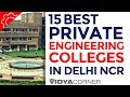 Top 15 Private Engineering Colleges In Delhi & NCR with Ranking