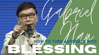 How to Turn Adversity into Blessing with Ps. Gabriel Han