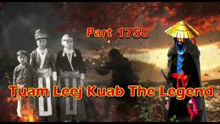 Tuam Leej Kuab The Legend Hmong Warrior  (Part 1750)