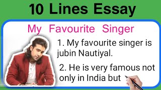 10 lines essay on my favourite singer in english//10 lines on jubin nautiyal in englis