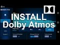 Install Dolby Atmos in Android Lollipop /Kitkat /Marshmallow