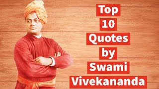Top 10 Quotes by Swami Vivekananda