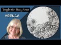 Tangle with Tracy Anne - VERUCA